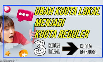 Cara Mengubah Kuota Lokal TRI Menjadi Kuota Reguler Dengan 6 Langkah Mudah