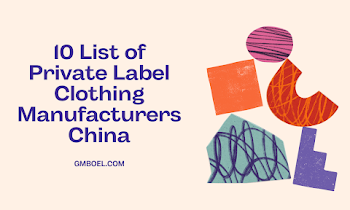 10 List of Private Label Clothing Manufacturers in China