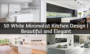 50 White Minimalist Kitchen Design, Simple And Aesthetic