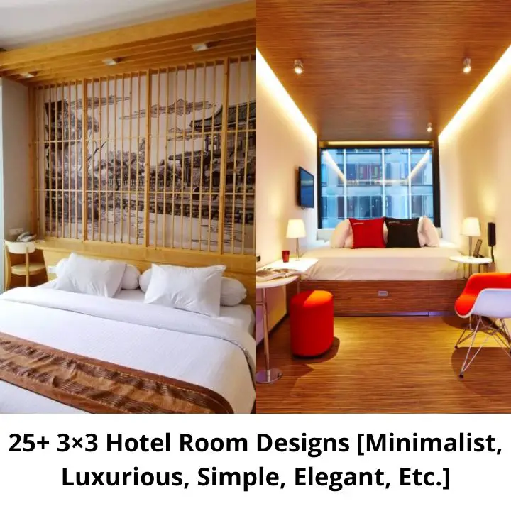 25+ 3×3 Hotel Room Designs [Minimalist, Luxurious, Simple, Elegant, Etc.]